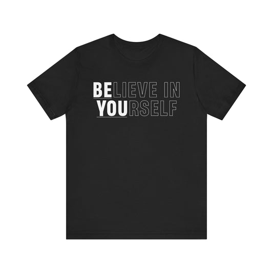 Believe In Yourself
