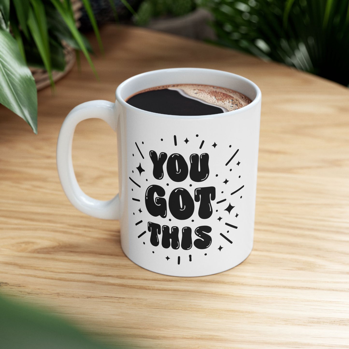 You Got This! Coffee Mug